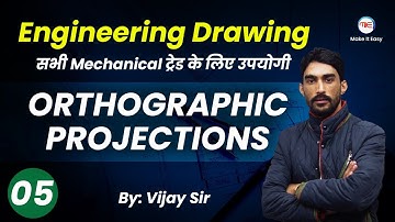Engineering Drawing | ORTHOGRAPHIC PROJECTION | Engineering Drawing Lectures By Vijay Sir