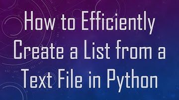 How to Efficiently Create a List from a Text File in Python