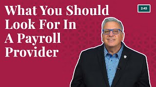 What YOU Should Look For In A Payroll Provider