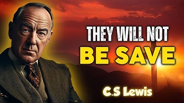 7 Types of Christians Who Cannot Be Saved | C.S Lewis 2025