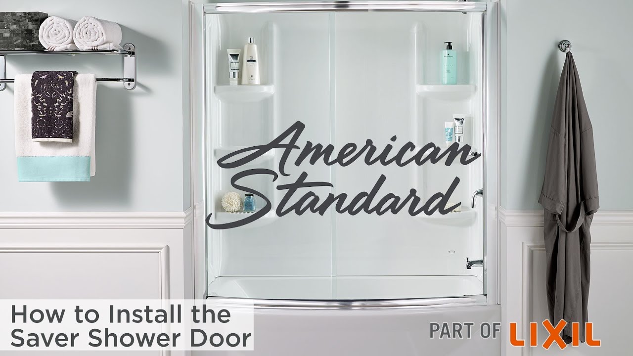 How To Install The Saver Shower Door From American Standard