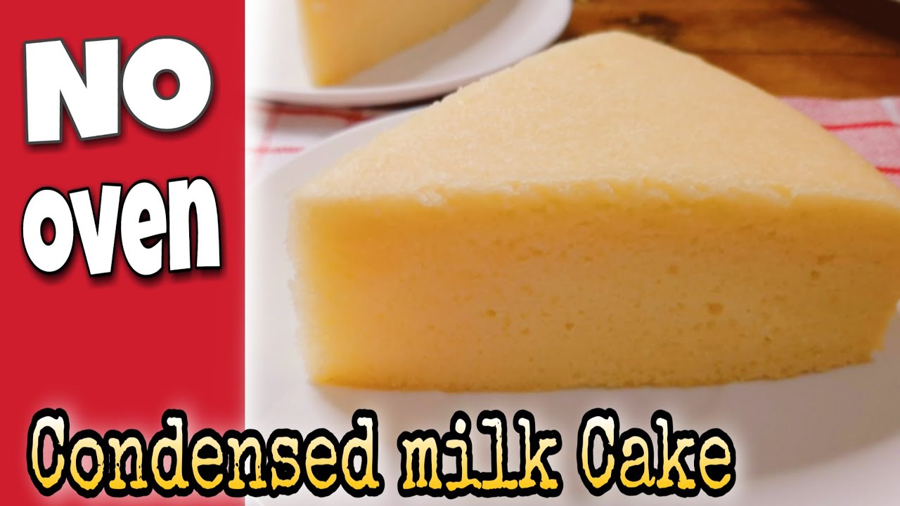 Steamed Condensed Milk Cake Soft And Fluffy No Oven YouTube