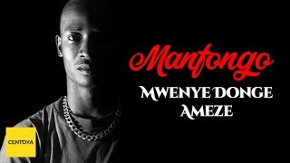 Manfongo - Mwenye donge ameze Official Audio