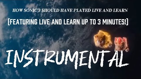 How I think Sonic 3 should have played live and learn music 