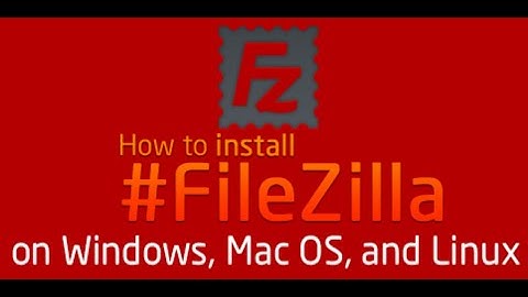 How to download & install FileZilla on windows 10?