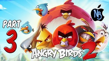 Angry Birds 2 Walkthrough Part 3 No Commentary (iOS)