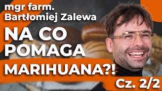 Uznana za NARKOTYK a ratuje życie WIELU! Medyczna Marihuana - mgr farm. Bartłomiej Zalewa cz. 2