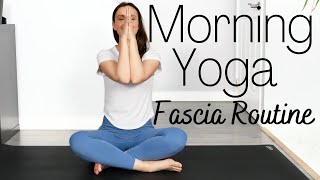 Morning Yoga Fascia Routine - Yoga with Rachel