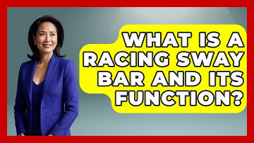 What Is a Racing Sway Bar and Its Function? - The Racing Xpert