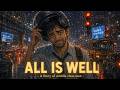 ALL IS WELL 🙂 | A Middle Class Story #AllIsWell #middleclasslife