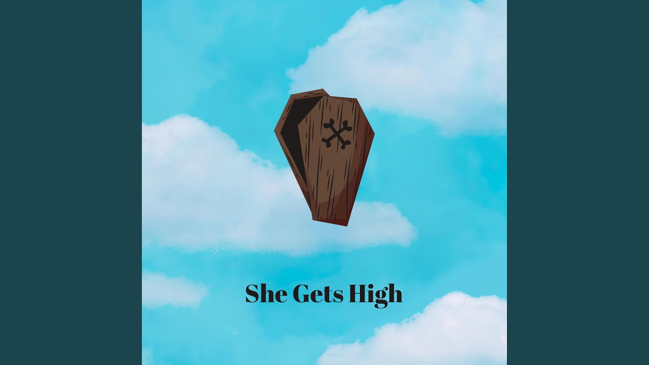 Watch She Gets High on YouTube Watch She Gets High on YouTube