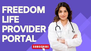 Freedom Life Provider Portal