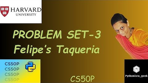 PROBLEM SET 3: Felipe’s Taqueria | SOLUTION |  Pythonista_geek | Codewithme | #CS50P