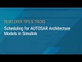 Scheduling for AUTOSAR Architecture Models in Simulink