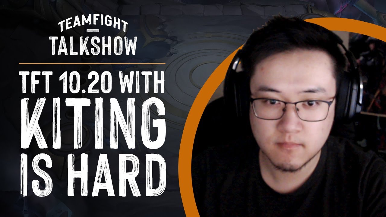 Teamfight Talkshow - TFT 10.20 Discussion w/ TSM KitingisHard (Hosted by Frodan and DoA)