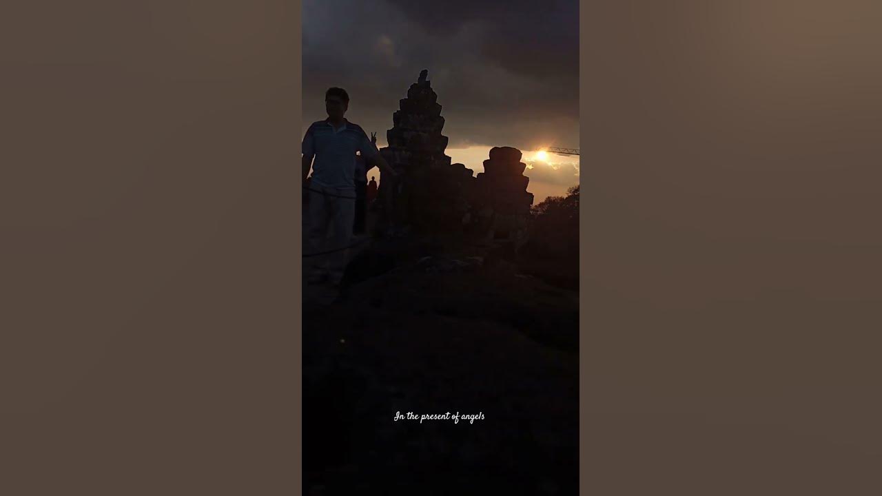 In the present if angels #music #song #gospelmusic #sunset #angkor