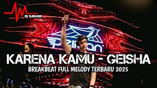 Download Lagu DJ Karena Kamu - Geisha Breakbeat Full Melody Terbaru 2025 ( DJ ASAHAN ) MP3 Download Lagu DJ Karena Kamu - Geisha Breakbeat Full Melody Terbaru 2025 ( DJ ASAHAN ) MP3