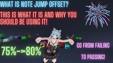 What is Note Jump Offset in Beat Saber? Learn by watching this Video!