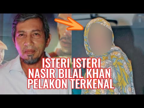 Ini Adalah Isteri Isteri Nasir Bilal Khan! Terkejut Rupanya Pelakon Terkenal Isterinya!