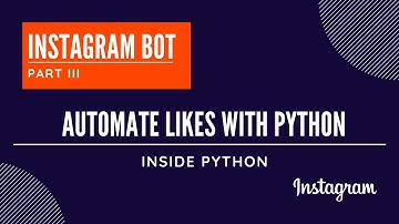 Instagram Bot -3 | Automating Likes with Python | Selenium and GeckoDriver