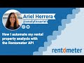 How i automate my rental properties  ariel herrera  rentometer testimonial