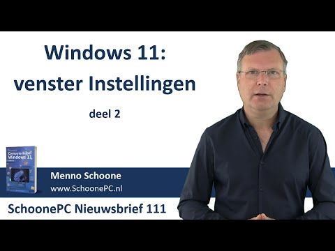 Windows 11: venster Instellingen 2/2 (SchoonePC Nieuwsbrief 111)