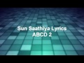 Sun saathiya lyrics ABCD 2