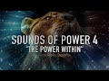 The power within  epic background music  sounds of power 4
