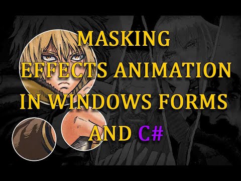 C# OOP Project– Create Masking Effects Animation in Windows Forms and Visual Studio