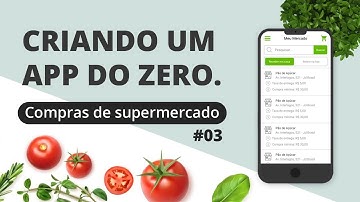 Criando um app para compras de supermercado #03 - Tela principal do app