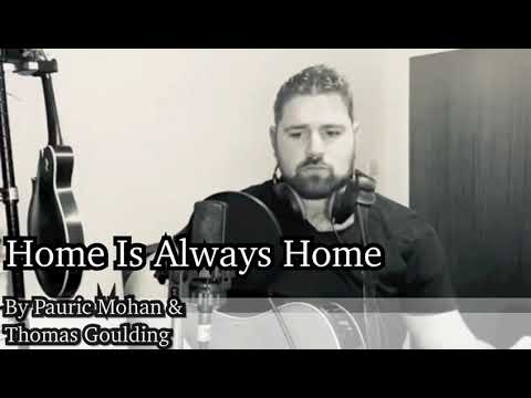 Pauric Mohan Home Is Always Home 