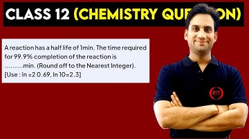 A reaction has a half life of 1 min. The time required for 99.9% completion of the reaction is