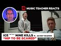 Music Teacher REACTS TO Ice Nine Kills ft. Jacoby Shaddix "Hip To Be Scared" | MUSIC SHED EP 144