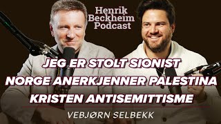 Vebjørn Selbekk - Stolt Sionist, Norge etter 7.10, Antisemittisme, Mediedekning av Israel/Palestina