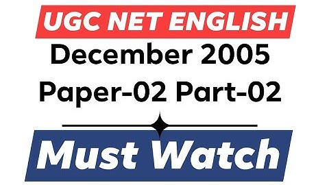 UGC NET English December 2005 Paper 2 Part-02 | AKSRajveer | Literature Lovers