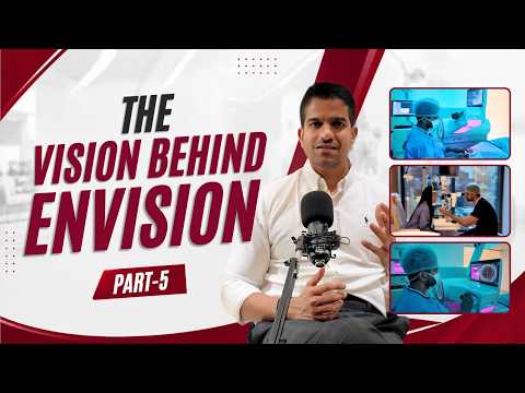 The Vision Behind Envision LASIK Centre | | Part 5 | Hyderabad, #envisionlasikcentre