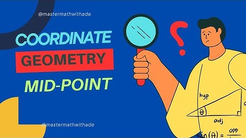 Finding the Midpoint Between Two Points in Coordinate Geometry | Master Math with Ade
