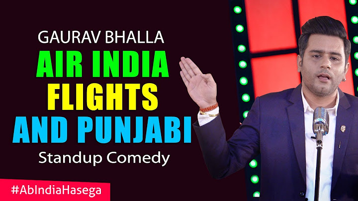 Air India Flights and Punjabi - Standup Comedy by Gaurav Bhalla - Ab India Hasega