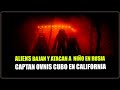 ALIENS Descienden en Poblado de Rusia Niños Testigos atacan a uno Y Captan ovnis Cubo en California