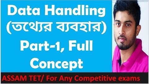 Data Handling, Pt-1 | তথ্যের ব্যবহার | Assam TET LP, UP Maths | Introduction to Data, Representation
