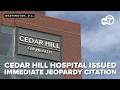 Cedar Hill Regional Medical Center receives Immediate Jeopardy Citation