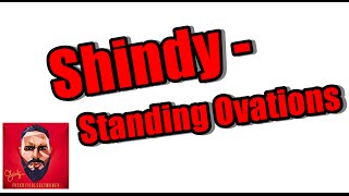 Shindy - Standing Ovations (Lyrics)