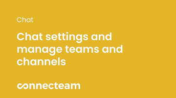 Connecteam | Chat | Chat settings and manage teams and channels