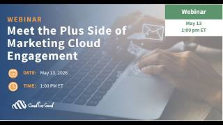 WEBINAR:  Meet the Plus Side of Marketing Cloud Engagement