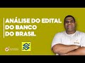 Análise do edital do Banco do Brasil 2021 | Escriturário |  sem Enrolação