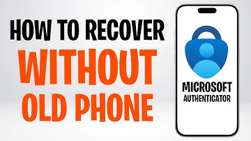 Hoe u de Microsoft Authenticator-app kunt herstellen en herstellen zonder oude telefoon (2025) ✅