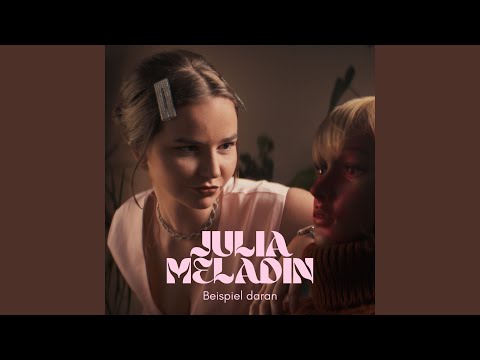 Julia Meladin - 10 von 10 (Offizielles Video)