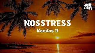 Nosstress - Kandas II