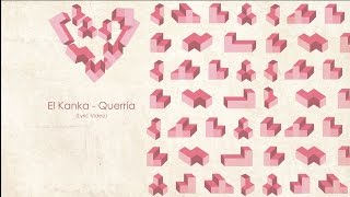 El Kanka - Querría (Lyric Video) chords