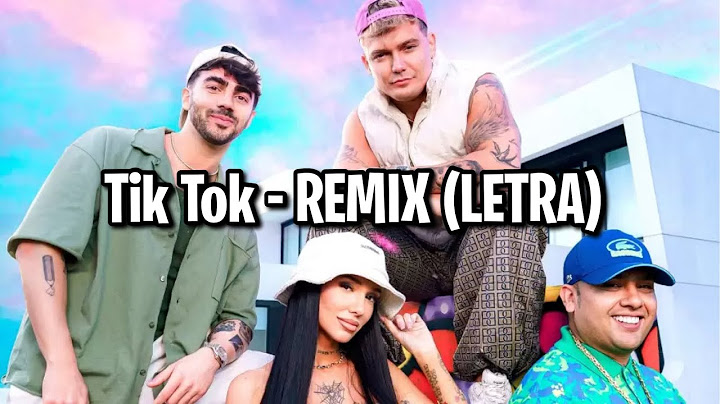 TIK TOK - Remix (LETRA) - Ian lucas x Fede Vigevani x La Joaqui x Gusty DJ